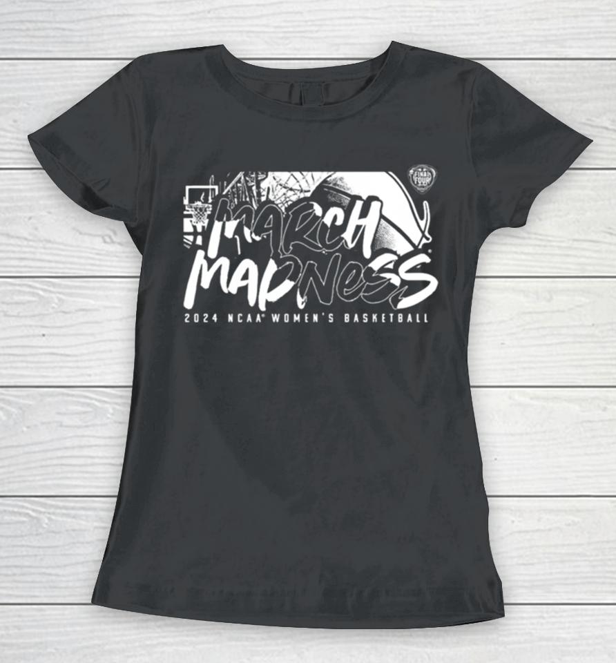 Fanatics Branded 2024 Ncaa Women’s Basketball Tournament March Madness Athletic Determination Women T-Shirt