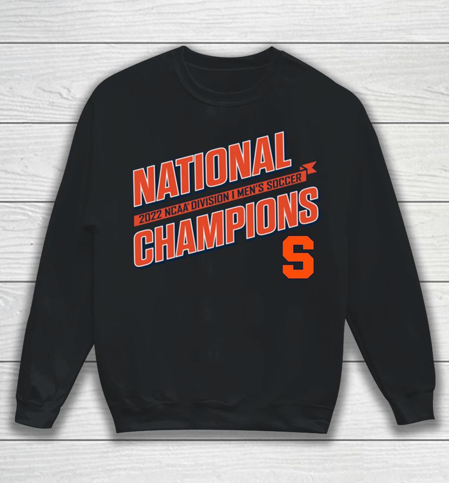 Fanatics Shop Syracuse Orange 2022 Ncaa Division Men's Soccer National Champions Sweatshirt