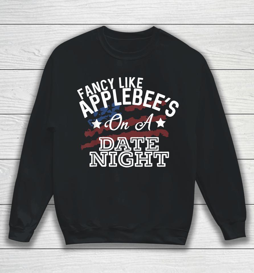 Fancy Like Applebee's On A Date Night Country Music Sweatshirt
