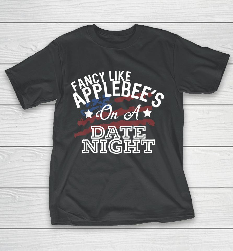 Fancy Like Applebee's On A Date Night Country Music T-Shirt