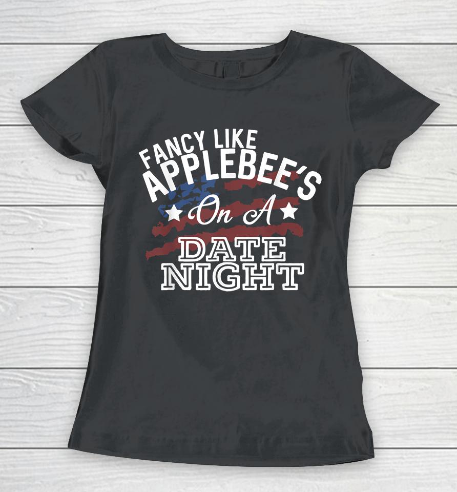 Fancy Like Applebee's On A Date Night Country Music Women T-Shirt