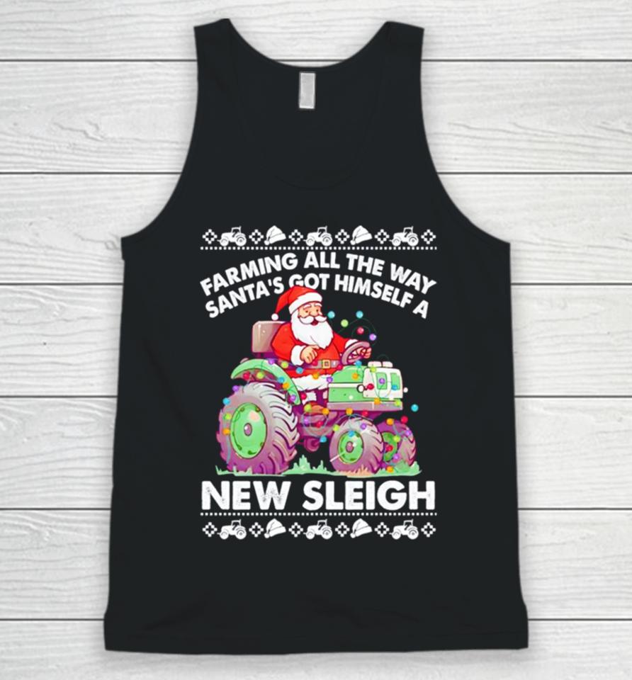 Farming All The Way Santa’s Got Himself A New Sleigh Ugly Christmas Unisex Tank Top