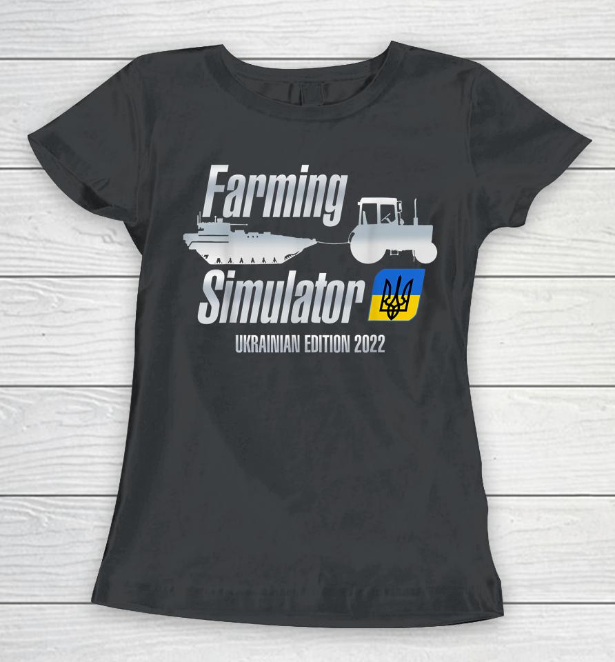 Farming Simulator Ukrainian Edition 2022 Tractors Farm Women T-Shirt