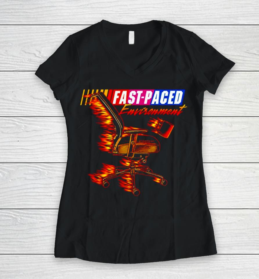 Fast Paced Environment Women V-Neck T-Shirt
