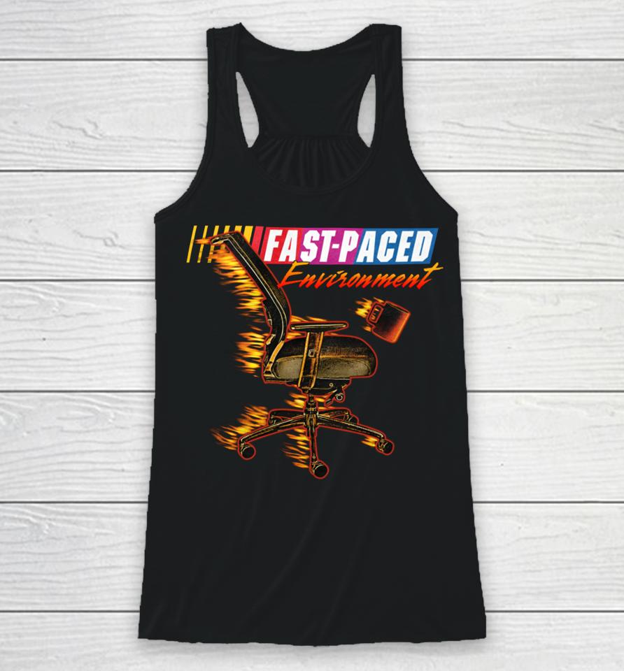 Fast Paced Environment Racerback Tank