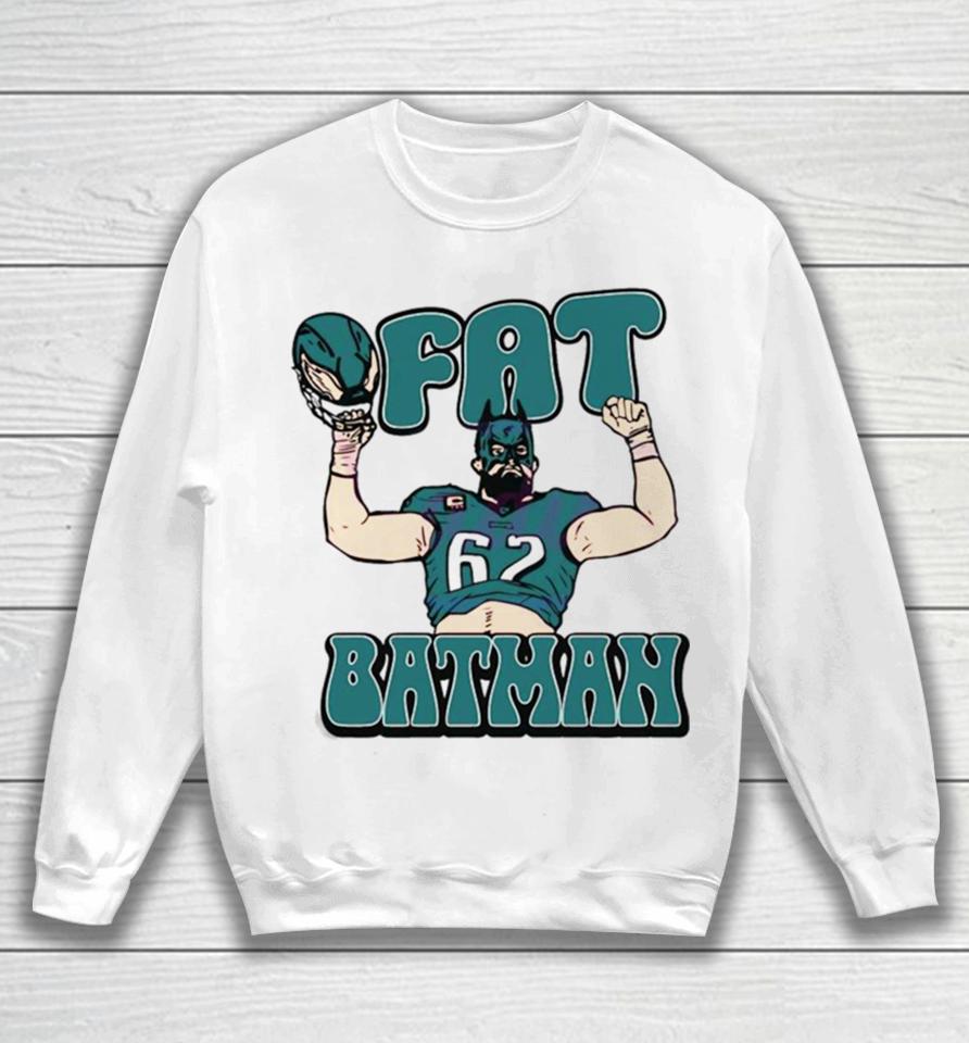 Fat Batman Jason Kelce Philadelphia Football Sweatshirt