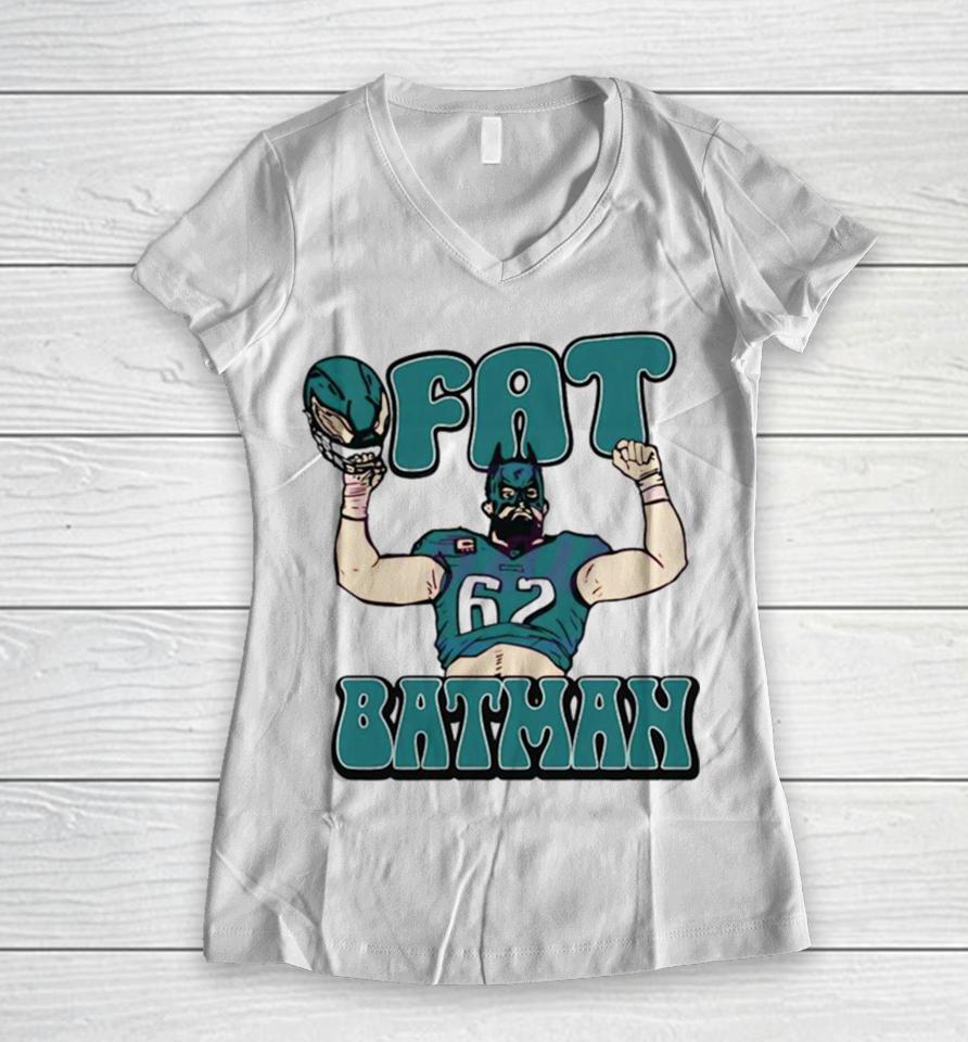 Fat Batman Jason Kelce Philadelphia Football Women V-Neck T-Shirt