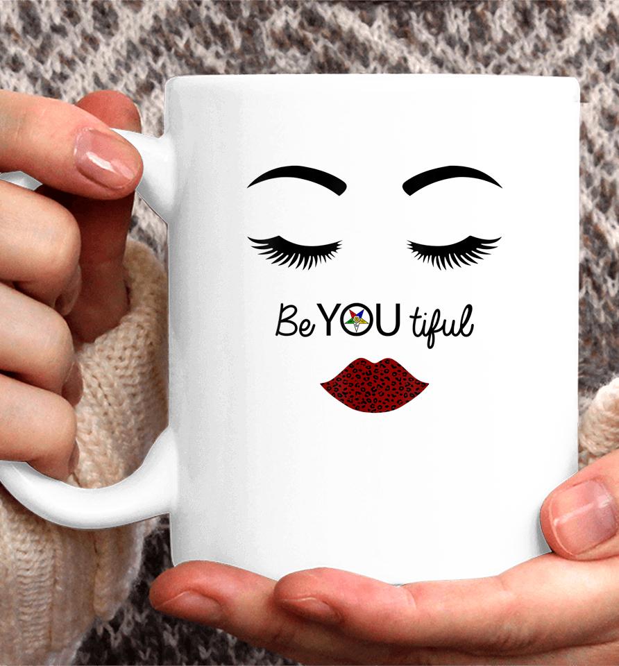 Fatal Sister Be You Oes Beautiful Eastern Star Mother's Day Coffee Mug