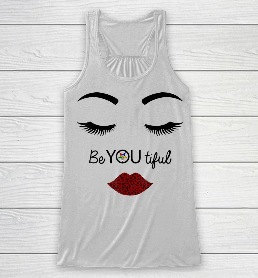 Fatal Sister Be You Oes Beautiful Eastern Star Mother's Day Racerback Tank