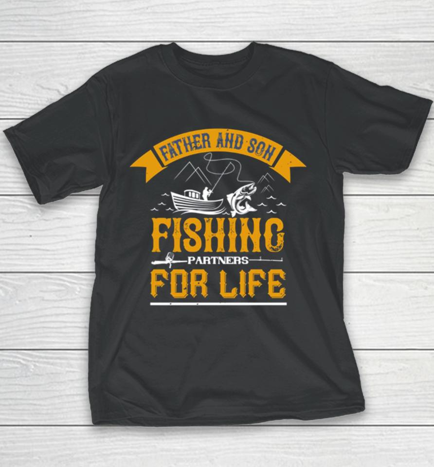 Father And Son Fishing Partners For Life Camping Youth T-Shirt