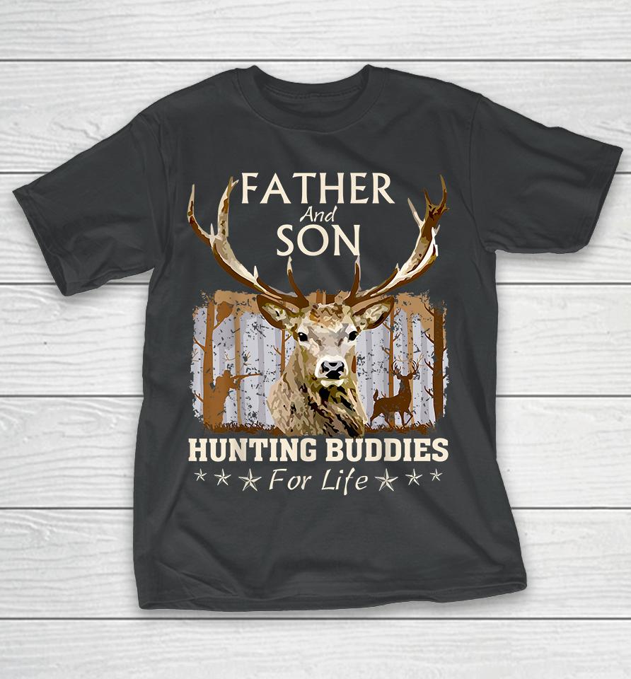 Father And Son Hunting Buddies For Life T-Shirt