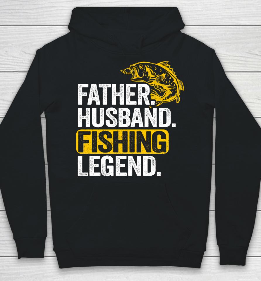Father Husband Fishing Legend Hoodie