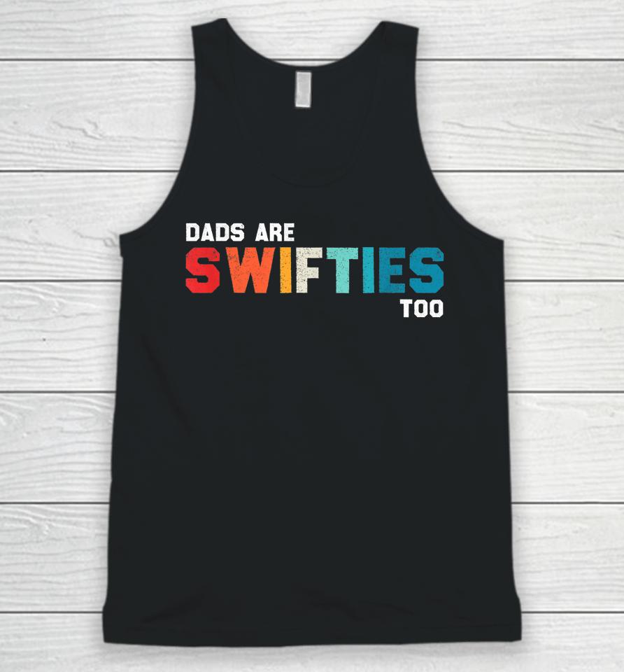 Father's Day Dads Are Swifties Too Unisex Tank Top