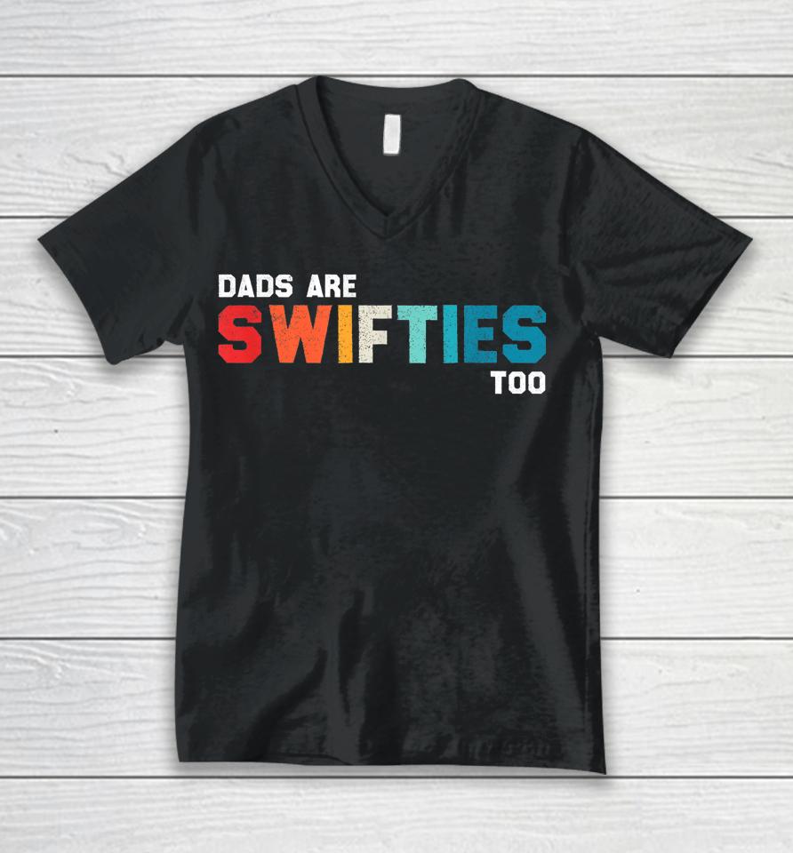 Father's Day Dads Are Swifties Too Unisex V-Neck T-Shirt