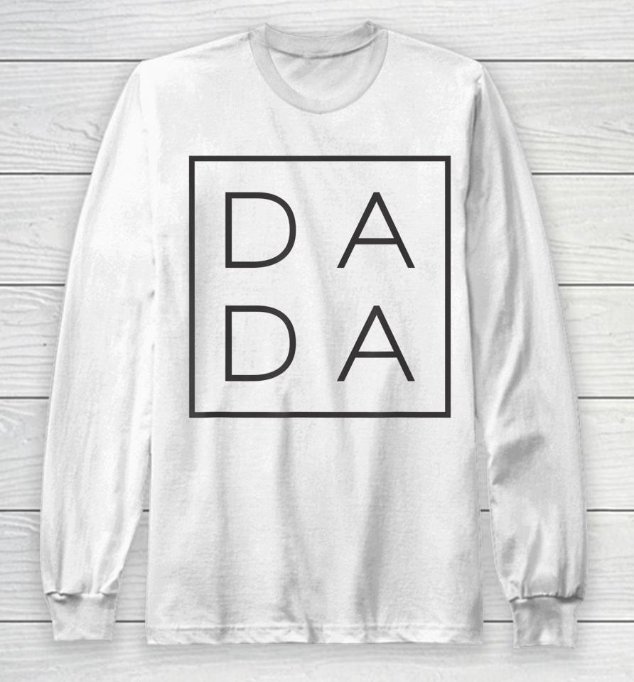 Father's Day For New Dad Him Papa Grandpa Funny Dada Long Sleeve T-Shirt