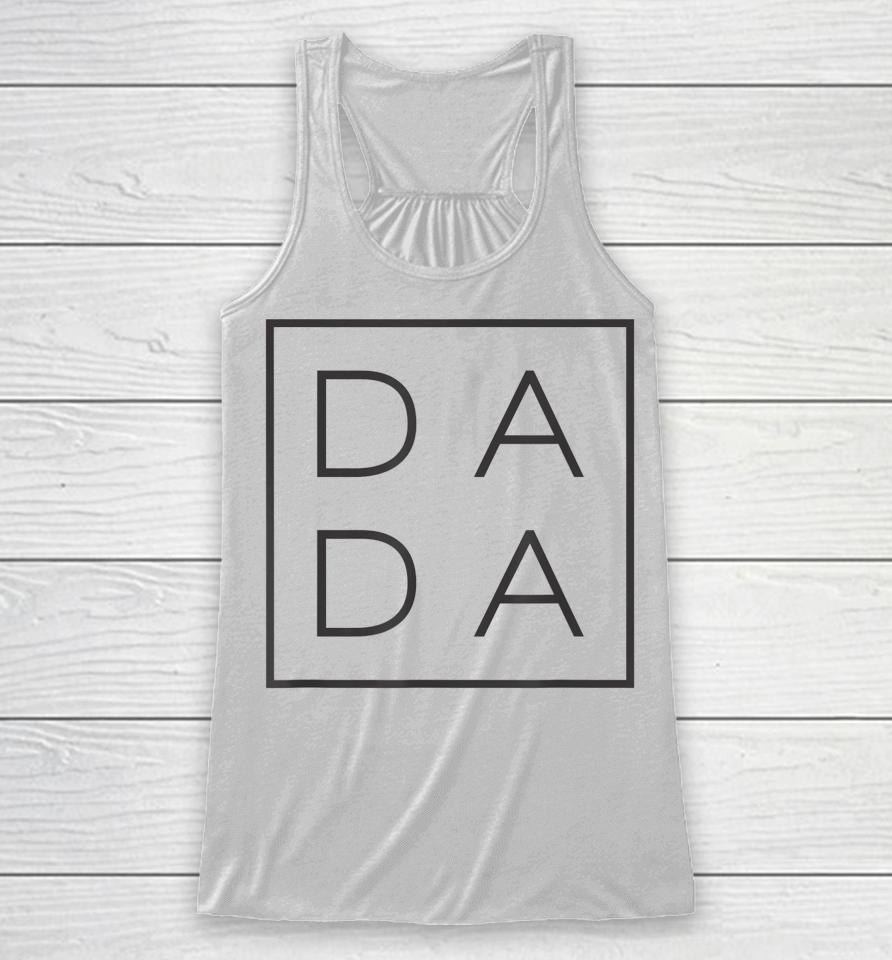 Father's Day For New Dad Him Papa Grandpa Funny Dada Racerback Tank