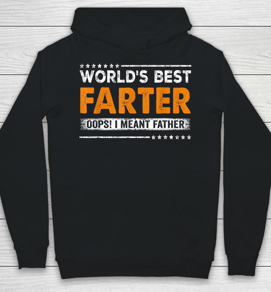 Father's Day Funny World's Best Farter I Mean Father Hoodie