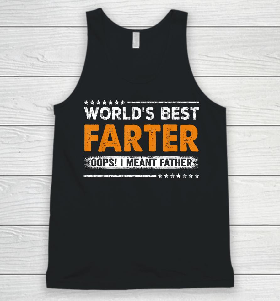 Father's Day Funny World's Best Farter I Mean Father Unisex Tank Top