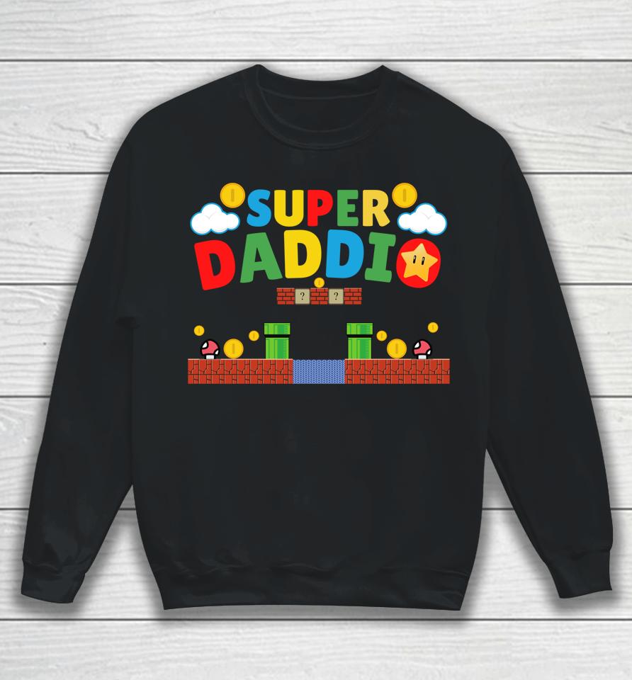 Father's Day Gamer Daddy Super Daddio Sweatshirt