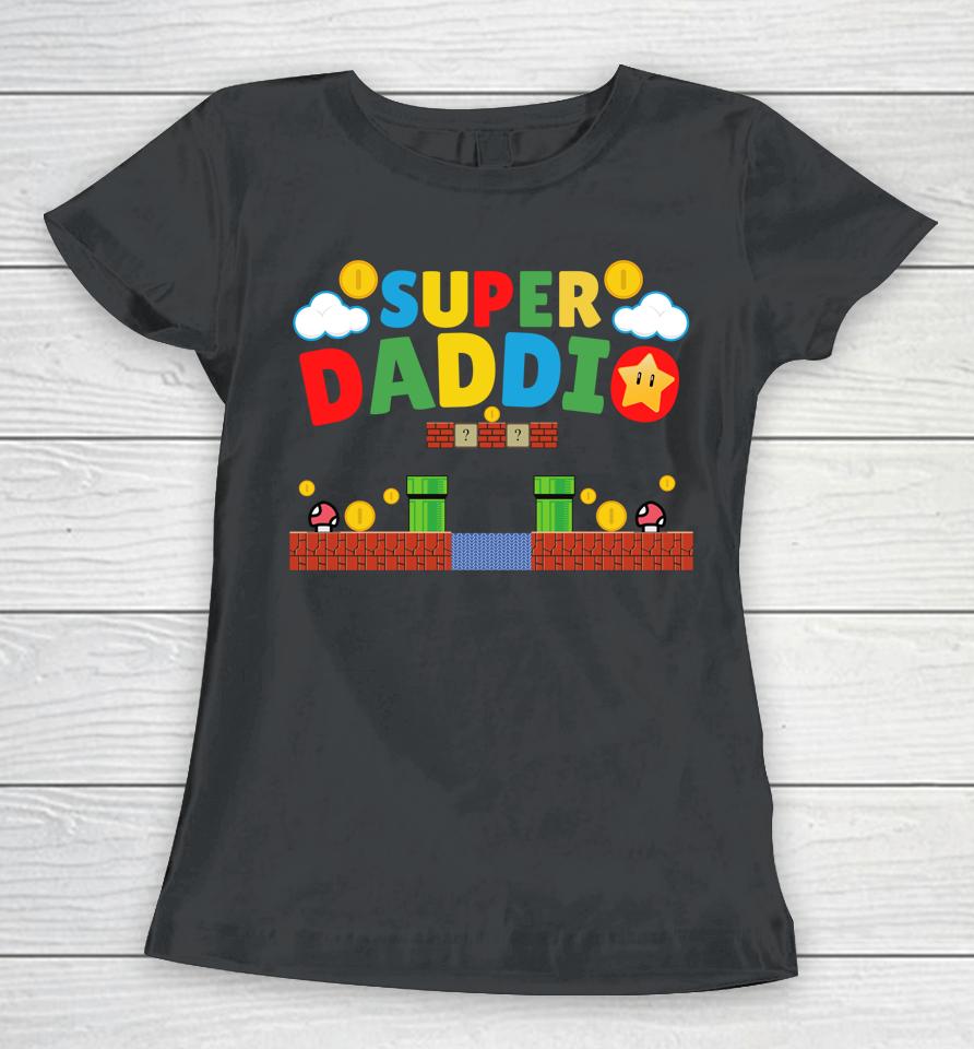 Father's Day Gamer Daddy Super Daddio Women T-Shirt
