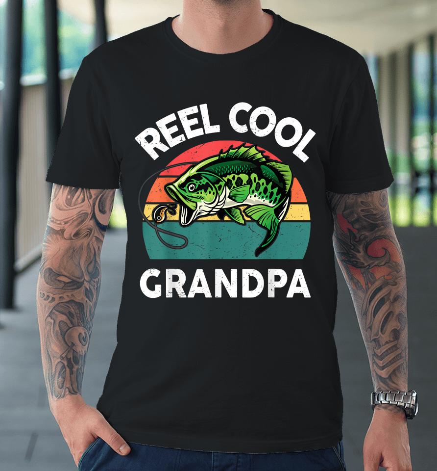 Fathers Day Gift Reel Cool Grandpa Dad Papa Pop-Pop Fishing Premium T-Shirt