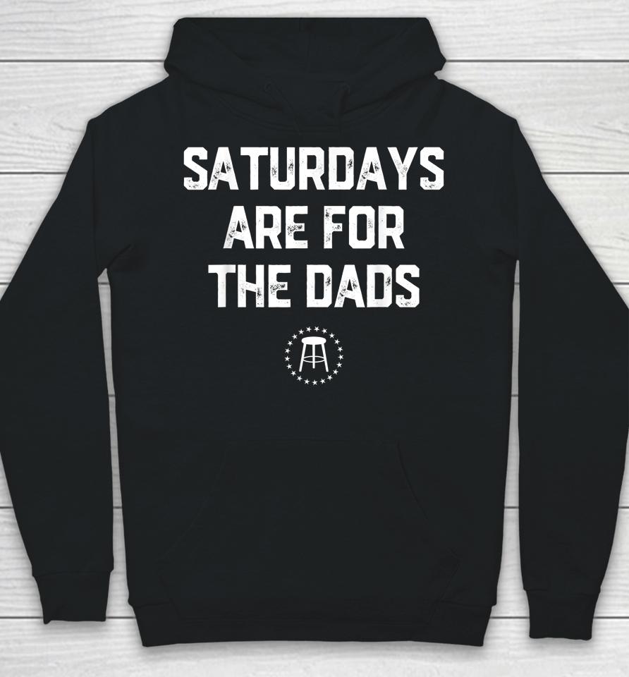 Father's Day New Dad Gift Saturdays Are For The Dads Hoodie