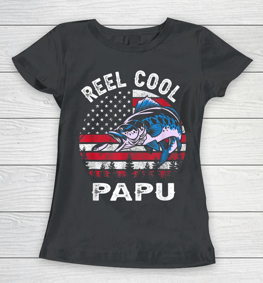 Fathers Day Us Flag Vintage Reel Cool Papu Fishing Women T-Shirt