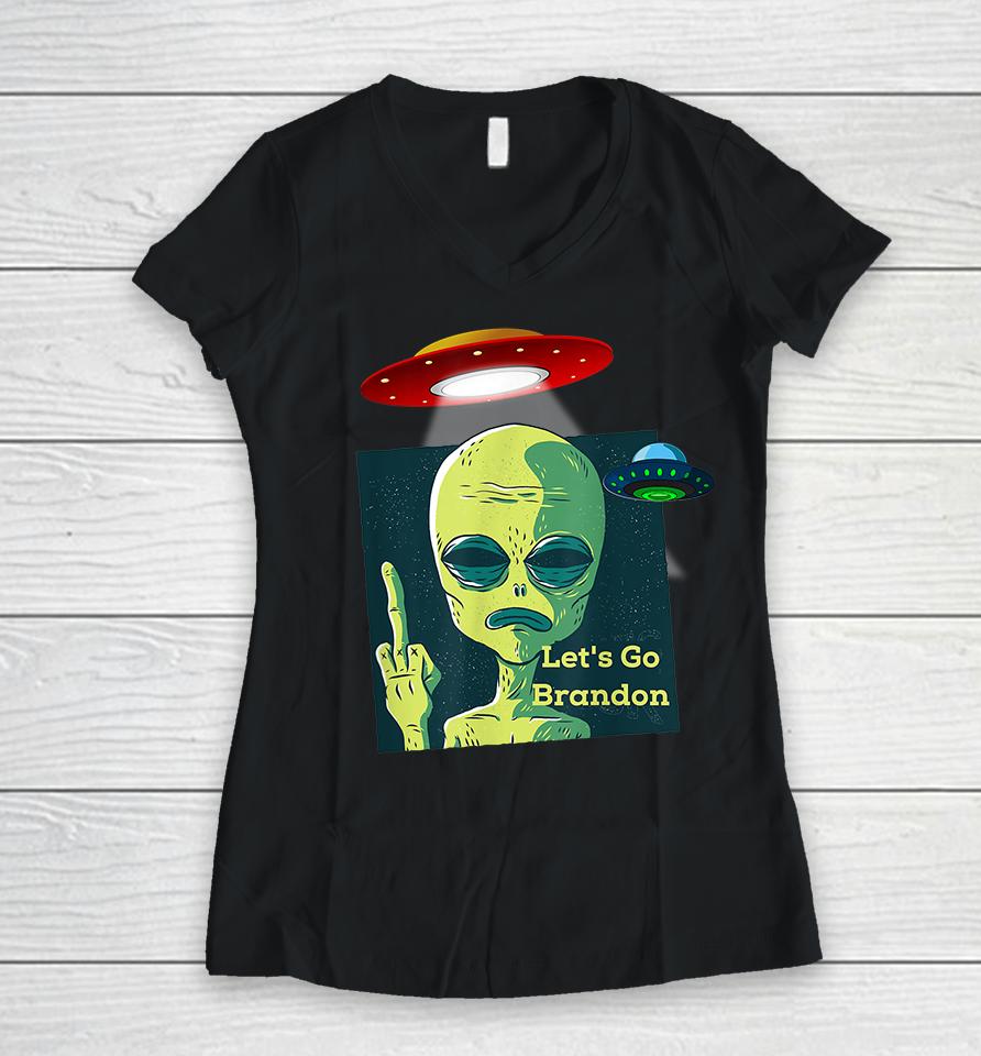 Fauci Alien Ufo Fuck Let's Go Brandon Women V-Neck T-Shirt
