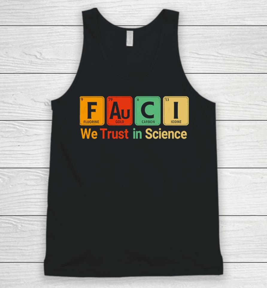 Fauci We Trust In Science Not Morons Periodic Table Unisex Tank Top