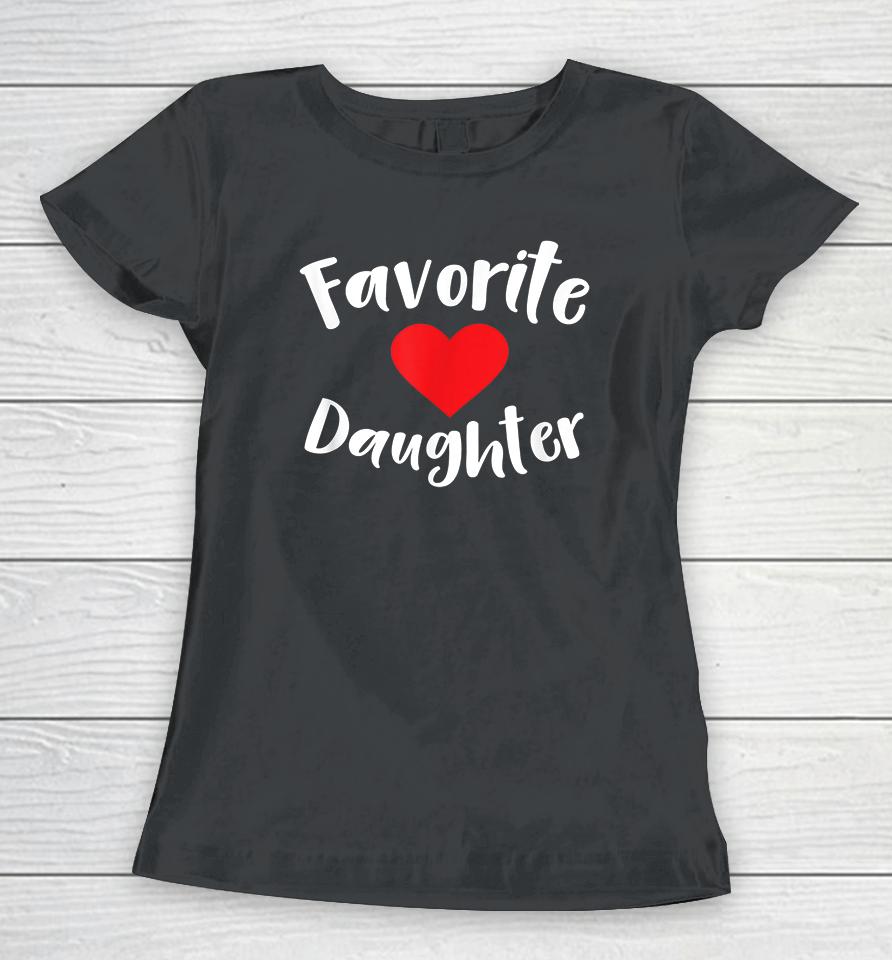 Favorite Daughter Women T-Shirt