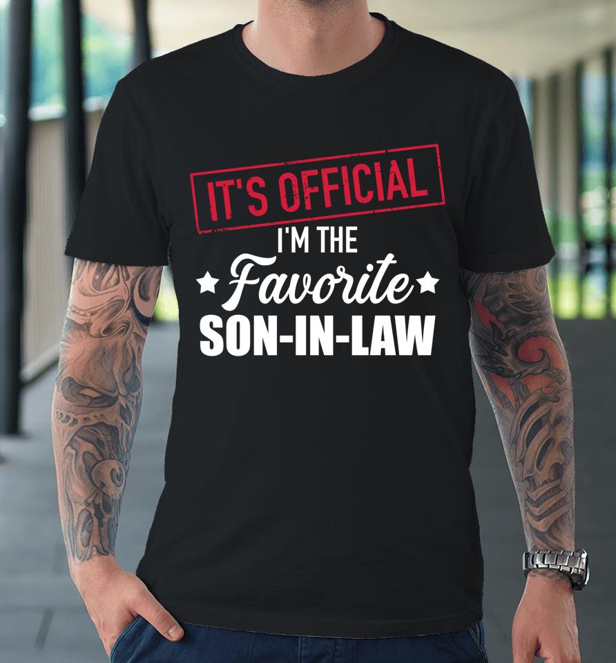 Favorite Son-In-Law From Mother-In-Law Or Father-In-Law Premium T-Shirt