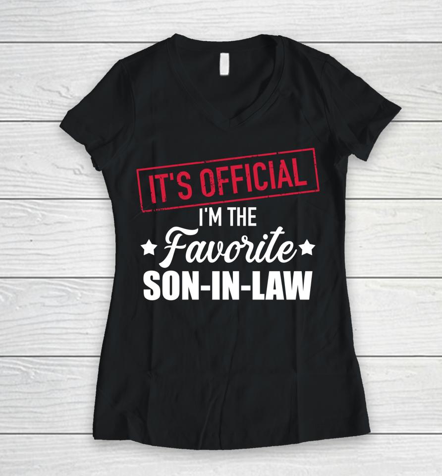 Favorite Son-In-Law From Mother-In-Law Or Father-In-Law Women V-Neck T-Shirt