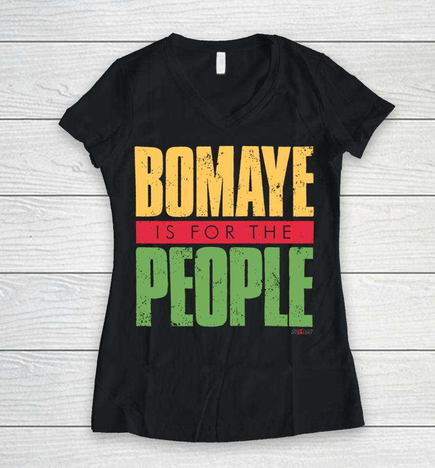 Faye Jackson Wearing Mlw Bomaye Is For The People Women V-Neck T-Shirt