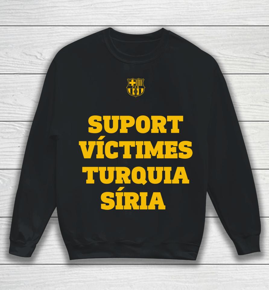 Fc Barcelona Suport Victimes Turquia Siria Sweatshirt