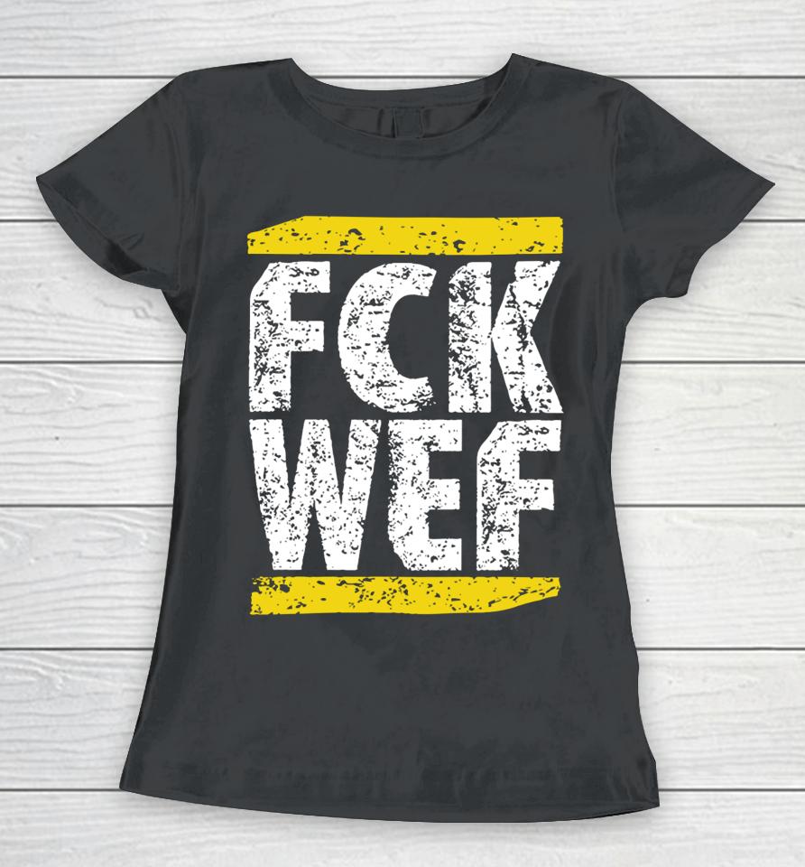 Fck Wef Women T-Shirt