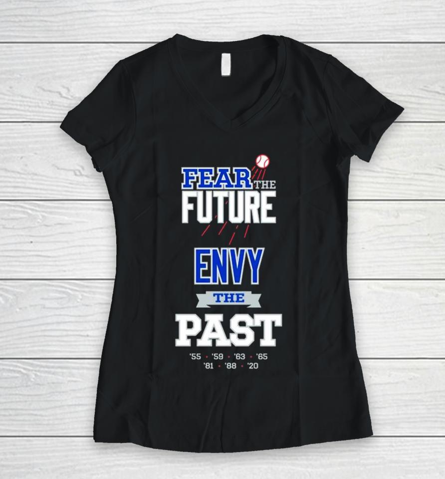 Fear The Future Envy The Past Women V-Neck T-Shirt
