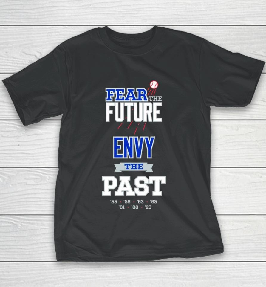 Fear The Future Envy The Past Youth T-Shirt
