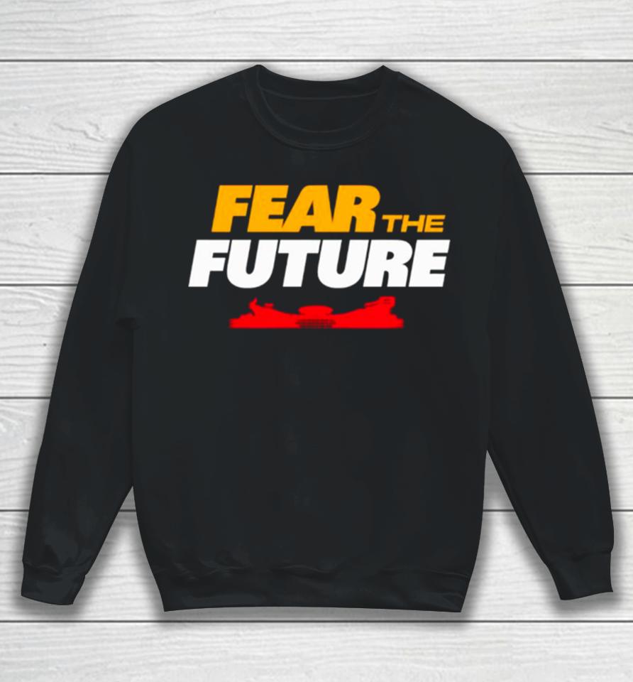 Fear The Future Kansas City Chiefs Football Sweatshirt