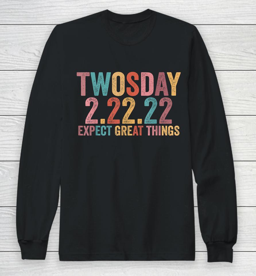 February 2Nd 2022 Souvenir Expect New Things Twosday 2022 Long Sleeve T-Shirt