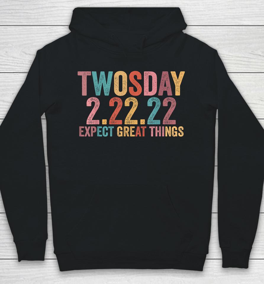 February 2Nd 2022 Souvenir Expect New Things Twosday 2022 Hoodie