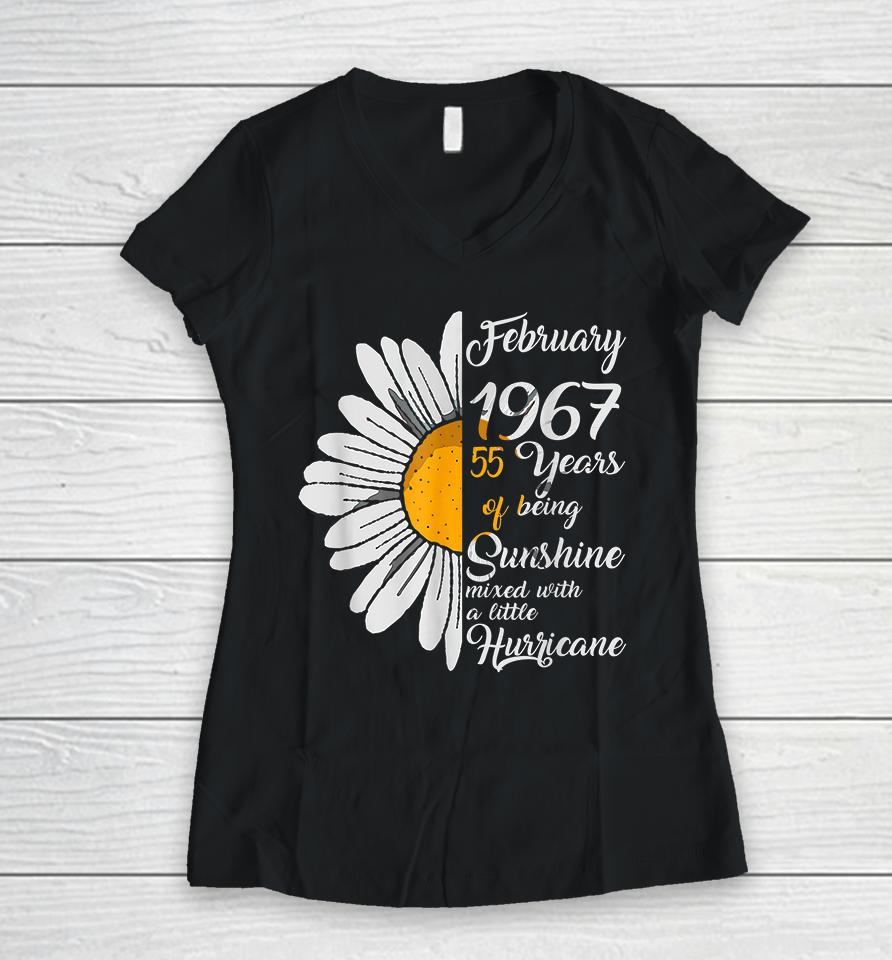 February Girl 1967 55 Years Of Being Sunshine Mixed With A Little Hurricane 55Th Birthday Gift Women V-Neck T-Shirt