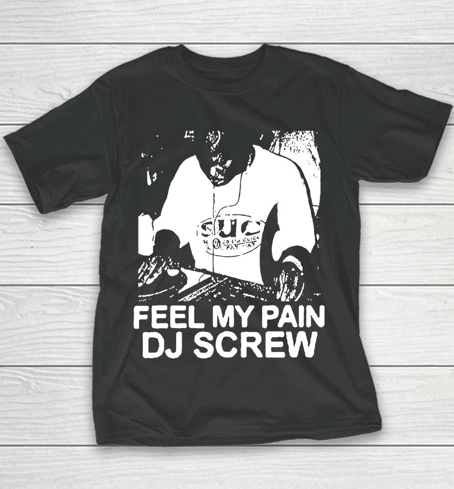 Feel My Pain Dj Screw Youth T-Shirt
