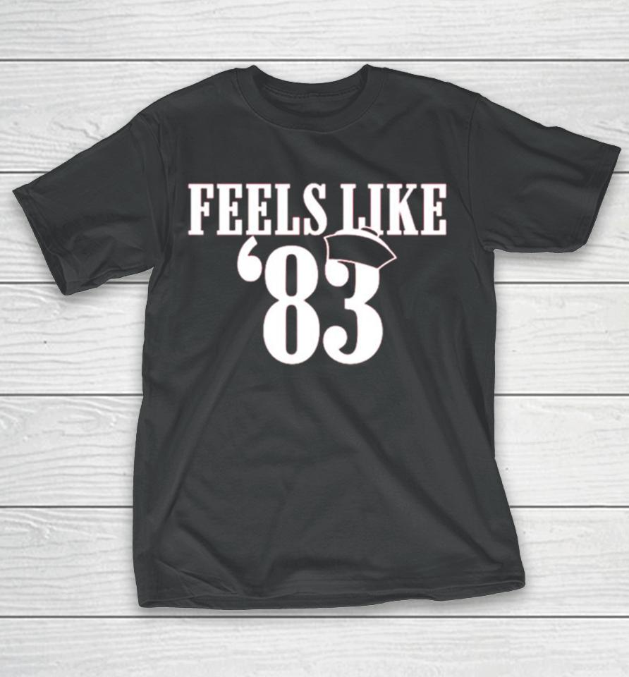 Feels Like ’83 T-Shirt