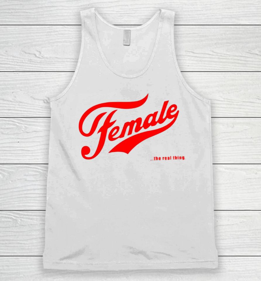 Female The Real Thing Unisex Tank Top