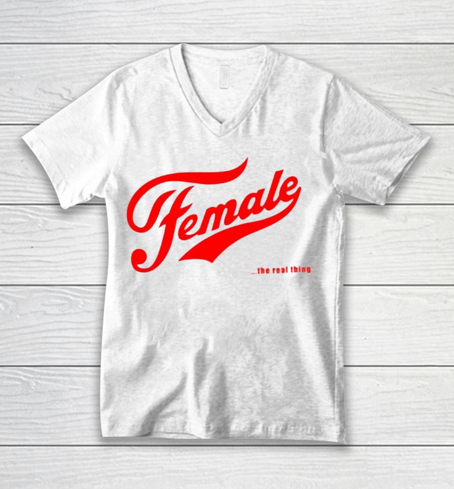 Female The Real Thing Unisex V-Neck T-Shirt