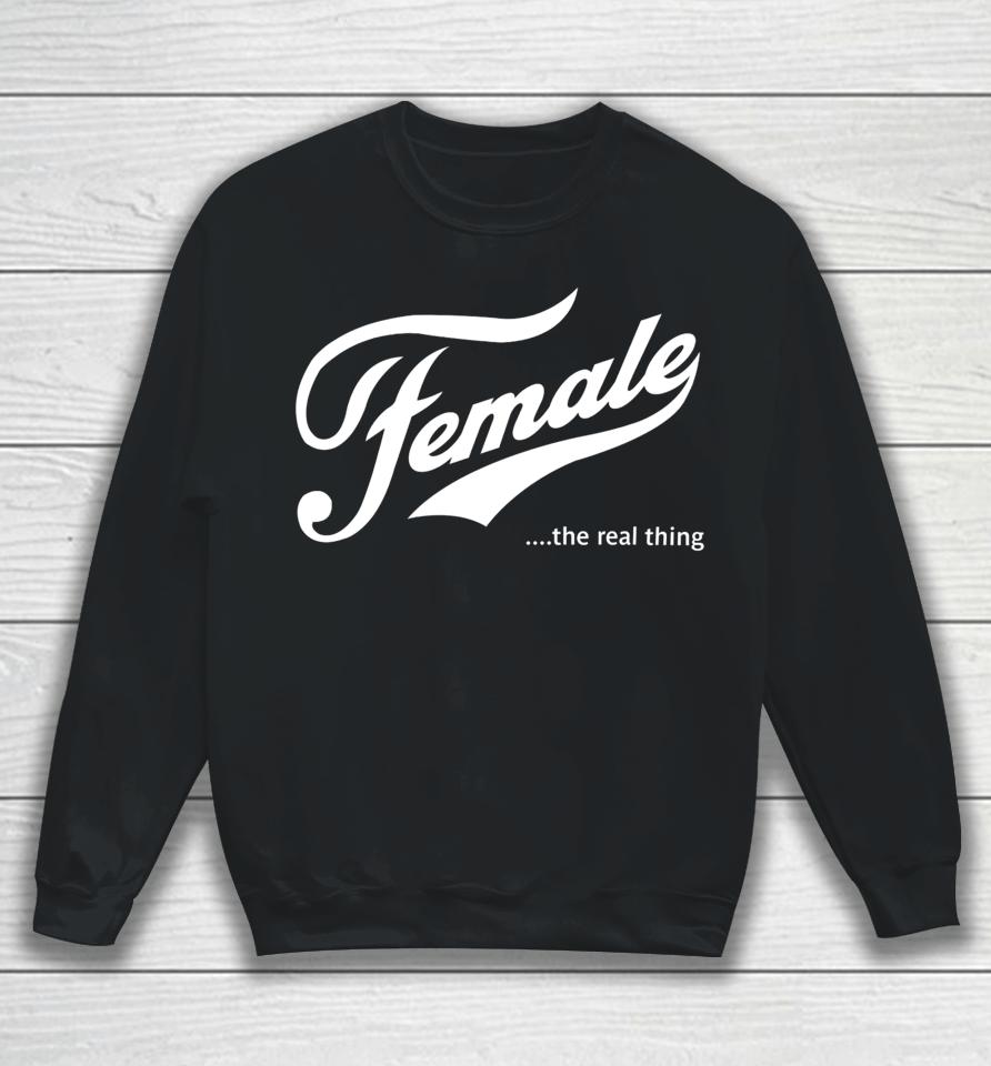 Female The Real Thing Sweatshirt