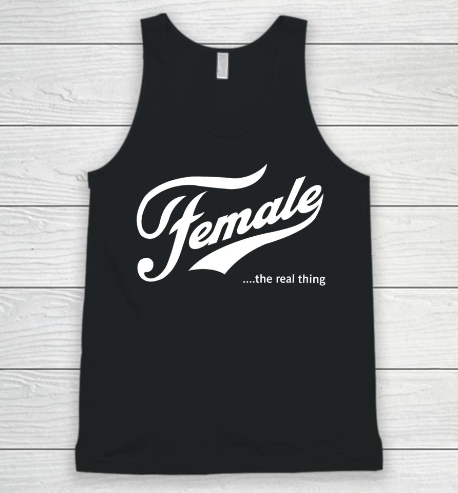 Female The Real Thing Unisex Tank Top