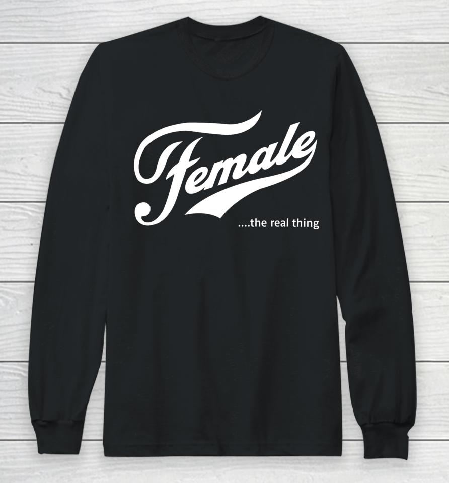 Female The Real Thing Long Sleeve T-Shirt