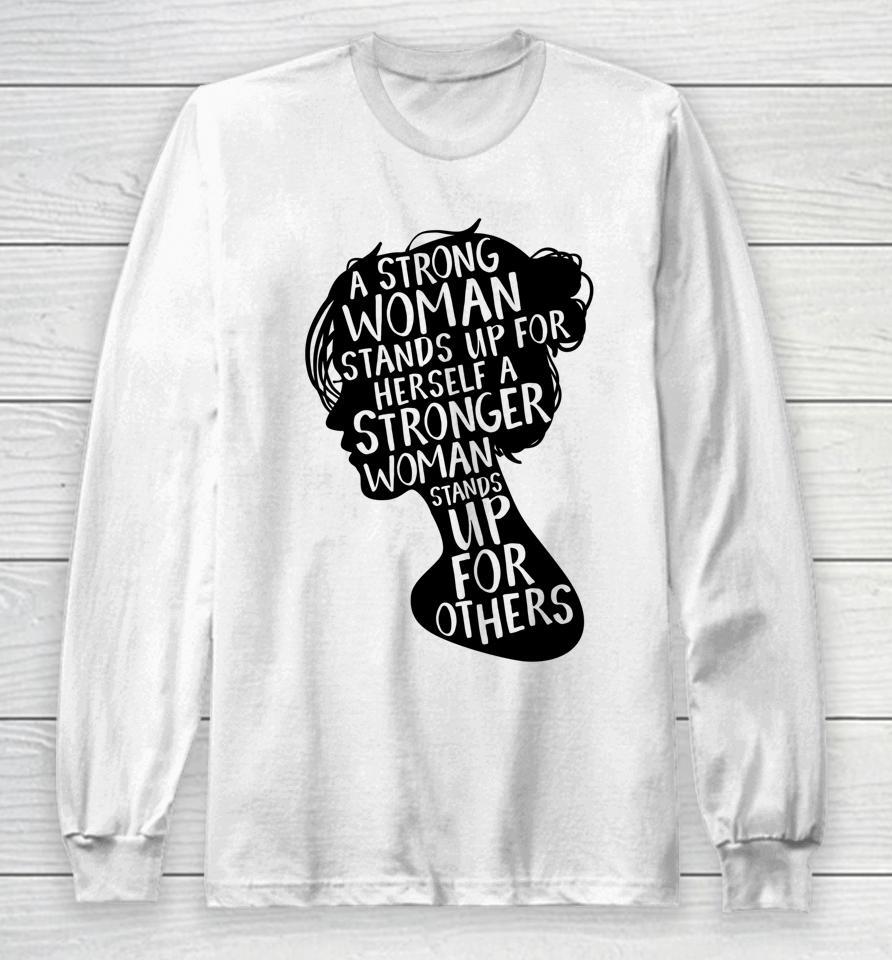 Feminist Empowerment Womens Rights Social Justice March Long Sleeve T-Shirt
