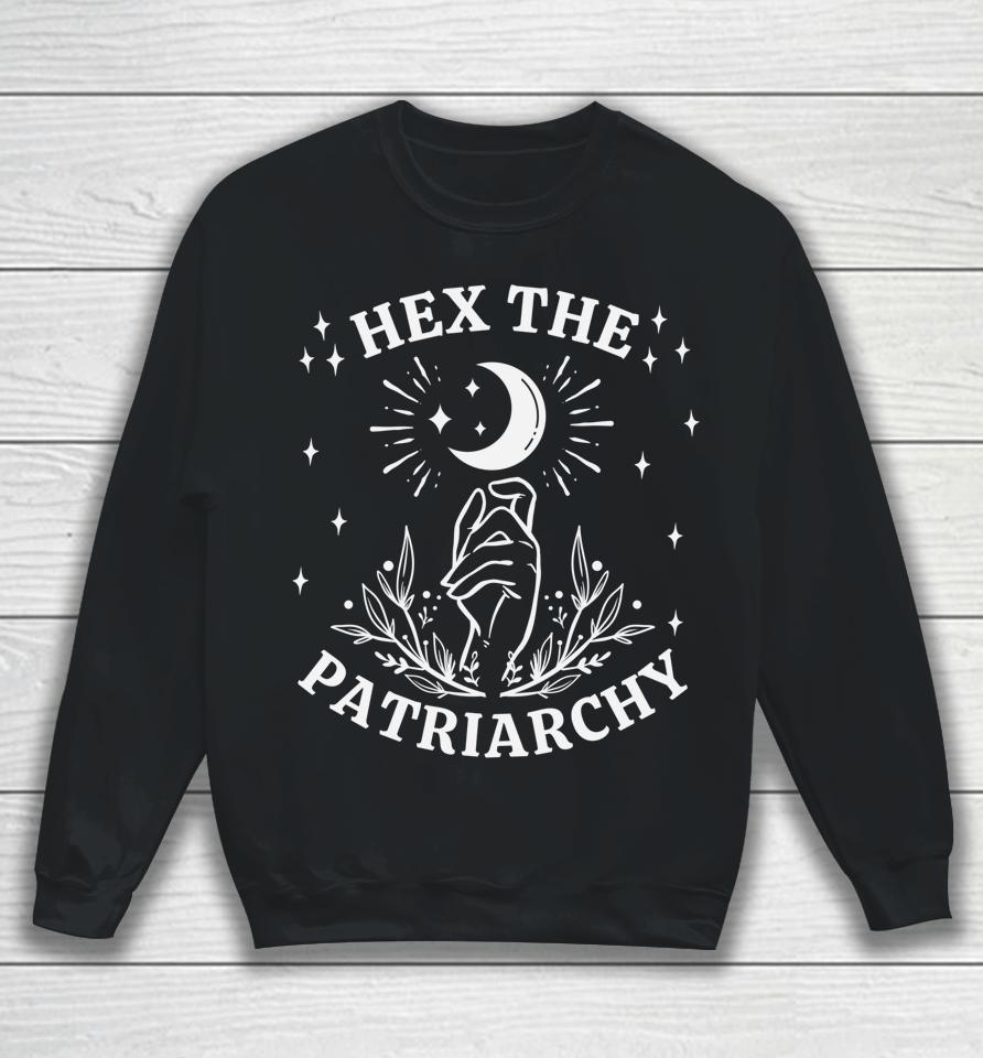 Feminist Witch Hex The Patriarchy Sweatshirt